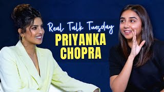 RealTalkTuesday With Priyanka Chopra  Citadel  MostlySane [upl. by Eppilihp]