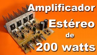 Amplificador estéreo de 200 watts parte 1 [upl. by Tony]