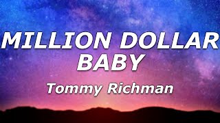 Tommy Richman  MILLION DOLLAR BABY Lyrics  quotCause I want a million a million dollar babyquot [upl. by Enasus]