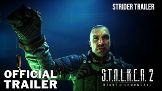 STALKER 2 Heart of Chornobyl I Official 4K Strider Trailer [upl. by Yaja]