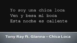 Tony Ray ft Gianna Chica Loca Lyrics [upl. by Siana]