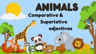 Learn comparative amp superlative adjectives to describe animals  English grammar lesson with example [upl. by Loftus]