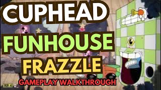 Cuphead Funhouse Frazzle GAMEPLAY Walkthrough [upl. by Tongue]