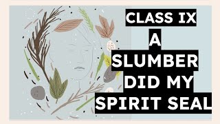 CLASSIX  A SLUMBER DID MY SPIRIT SEAL  HINDI EXPLANATION  POETIC DEVICES  WILLIAM WORDSWORTH [upl. by Llenreb734]