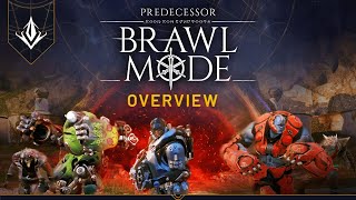 BRAWL  New Game Mode Overview  Predecessor [upl. by Barbee]