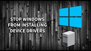 How to Stop Windows from Installing DEVICE DRIVERS [upl. by Nosyrb]