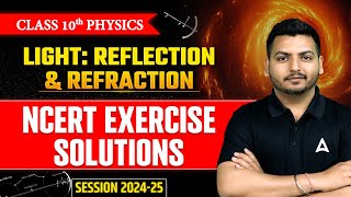 Light – Reflection and Refraction  NCERT Solutions  Class 10 Physics Chapter 1 [upl. by Fahey528]