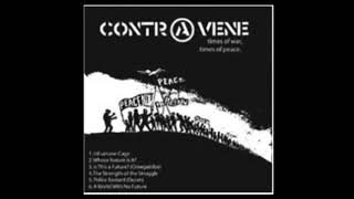 Contravene  Times Of War Times Of Peace [upl. by Orimlede]