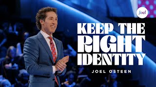 Keep The Right Identity  Joel Osteen [upl. by Masson]