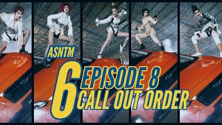 AsNTM 6 EP 8 Call Out OrderTop 3 [upl. by Naor]