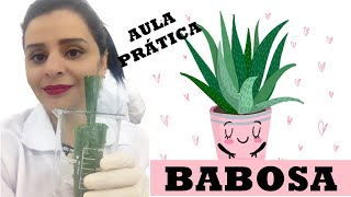 AULA PRÁTICA ALOE VERA l BABOSA l FITOTERAPIA🪴🔬📚 [upl. by Eulalia]