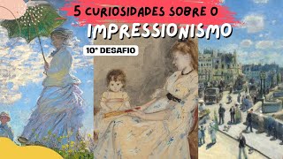 ❤ Curiosidades sobre o Impressionismo  E o 10° Desafio está completo 😁🙌🏻 arte pintura [upl. by Jessalyn]