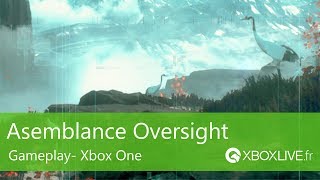 GAMEPLAY Xbox One  Asemblance Oversight [upl. by Scharff637]