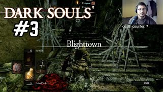 First Time in Blighttown  Dark Souls 1 Part 3 [upl. by Caras]