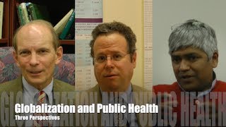 Globalization and Public Health  Three perspectives [upl. by Inez]