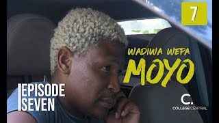 Wadiwa Wepa Moyo S1 Ep 7 [upl. by Anyah]