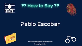 How to Pronounce Famous Criminal Pablo Escobar CORRECTLY  Pronunciation Planet [upl. by Addis]