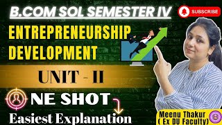 UnitII Types  Entrepreneurship amp New Venture Planning  Semester 4  B com  DU  By Meenu Thakur [upl. by Alemat]