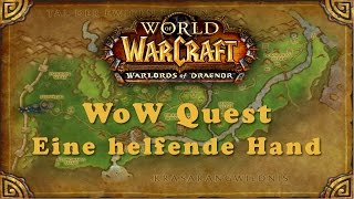 WoW Quest Eine helfende Hand [upl. by Mortimer]