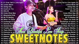 SWEETNOTES Songs Nonstop 2024💥Best of OPM Love Songs 2024💥SWEETNOTES Cover Beautiful Love Songs [upl. by Ettereve]