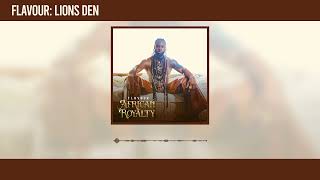 Flavour  Lions Den Official Audio [upl. by Doralynne574]