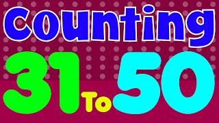 Counting Numbers 31 To 50  Numbers For Kids  Count Numbers  Educational Video For Kids [upl. by Warde]