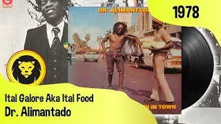 Dr Alimantado ‎– Ital Galore Aka Ital Food Dr Alimantado ‎– Best Dressed Chicken In TownBonus [upl. by Nimajeb]