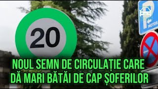 Noul semn de circulație care dă mari bătăi de cap șoferilor Ce obligatie impune [upl. by Konstantine]