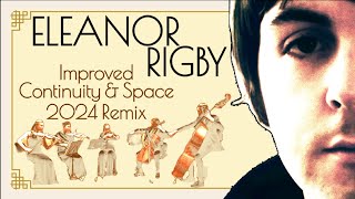 The Beatles Eleanor Rigby An Overhaul Of The Vocals In New 2024 Remix ADT Double Tracking Removed [upl. by Carhart27]