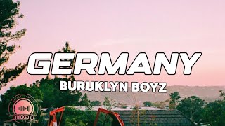 GERMANY BURUKLYN BOYZ  Official lyrics [upl. by Aihseuqal608]