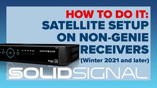 Satellite Setup for DIRECTV nonGenie receivers ALL NEW FOR 2021 [upl. by Ij]