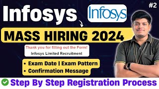 Infosys Mass Hiring  Step By Step Registration Process 2024  Exam Date Timeline Exam Pattern [upl. by Jerrie]