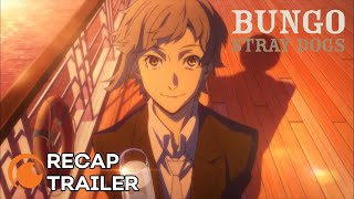 Bungo Stray Dogs  RECAP TRAILER [upl. by Marti]