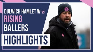 HAMLET HIGHLIGHTS Dulwich Hamlet Women vs Rising Ballers x Next Up  PreSeason Friendly  13723 [upl. by Straub326]