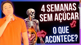 4 SEMANAS SEM AÇÚCAR E MUDE O SEU METABOLISMO [upl. by Einnad]