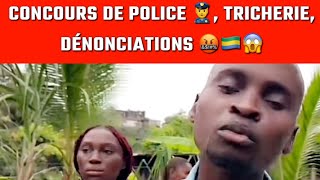 CONCOURS DE POLICE 👮‍♂️ TRICHERIE DÉNONCIATIONS 🤬🇬🇦😱 [upl. by Yelkao320]