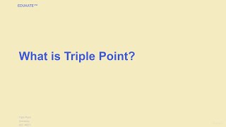 What is Triple Point [upl. by Enial545]