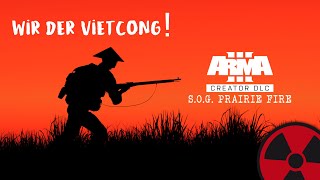 Wir der Vietcong  Arma3 SOG Prairie Fire  ANTISTASI MOD  Livestream [upl. by Nivaj572]