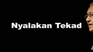 NYALAKAN TEKAD  lagu patriotik Malaysia [upl. by Dlorah866]