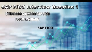 SAP FICO Interview Question and Answer 1 Difference between SAP FICO ECC vs S4HANA [upl. by Eidda765]