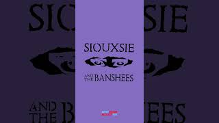 Siouxsie and the Banshees The Iconic Album  Happy Release Day [upl. by Imij47]