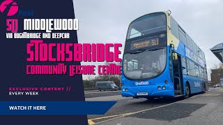 First South Yorkshire  SL1  Middlewood  Oughtibridge  Deepcar  Stocksbridge Leisure Centre [upl. by Tloh]