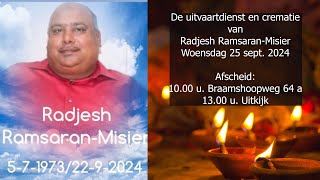 De uitvaartdienst en crematie van Radjesh RamsaranMisier Woensdag 25 sept 2024 [upl. by Ennavoj384]