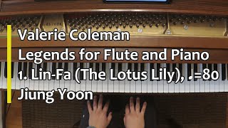 Piano Part  Valerie Coleman Legends for Flute and Piano 1 LinFa The Lotus Lily ♩80 [upl. by Tegdirb]