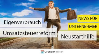 News Überbrückungshilfe III plus Eigenverbrauch und Umsatzsteuerreform [upl. by Viking632]