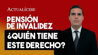 Pensión de invalidez y los requisitos para reclamarla [upl. by Gaves]