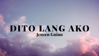 Dito lang ako  Jenzen Guino Official Lyric Video [upl. by Kreegar191]