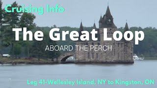 Great Loop Cruising Info Leg 41Wellesley Island NY to Kingston ON [upl. by Ehttam]