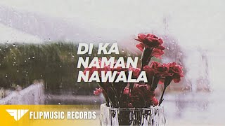 Akong Ayalam Di Ka Naman Nawala Lyric Video [upl. by Ramsay]