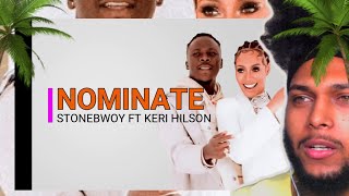 TRB 🇯🇲 Stonebwoy Nominate ft Keri Hilson REACTION [upl. by Nollie]